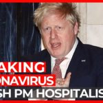 British PM Boris Johnson Hospitalised